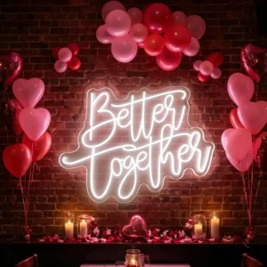 Better Together Neon Sign – White LED Light for Anniversary & Proposals - 24In x 18In